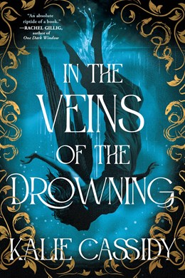 "In the Veins of the Drowning" by Kalie Cassidy (Paperback)