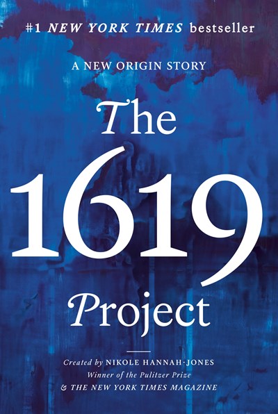"The 1619 Project" created by Nikole Hannah-Jones & the New York Times Magazine (Special Order)