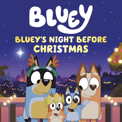 "Bluey's Night Before Christmas" by Lauren Holowaty (Hardcover)
