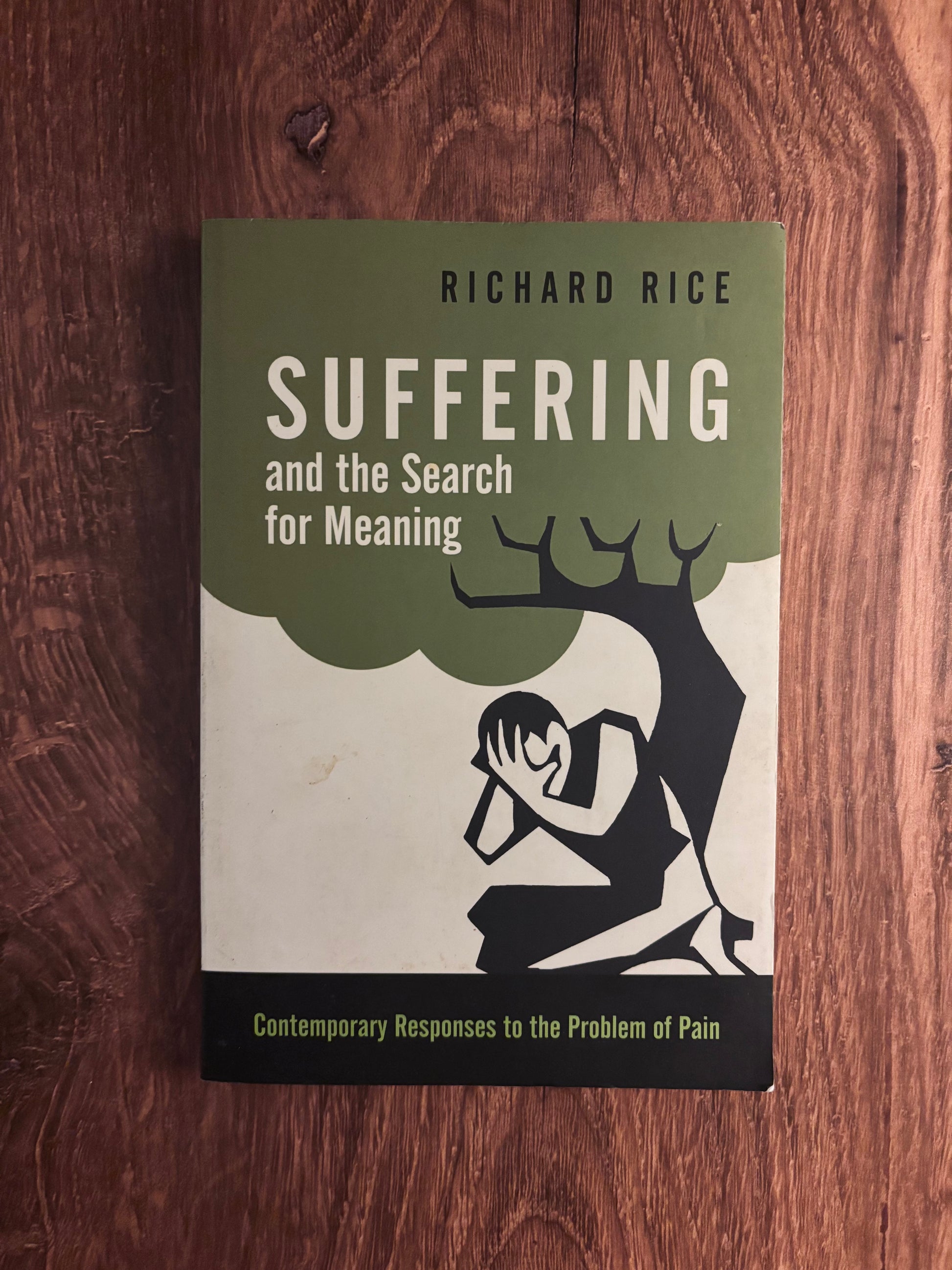 "Suffering and the Search for Meaning" by Richard Rice (Preowned Paperback)