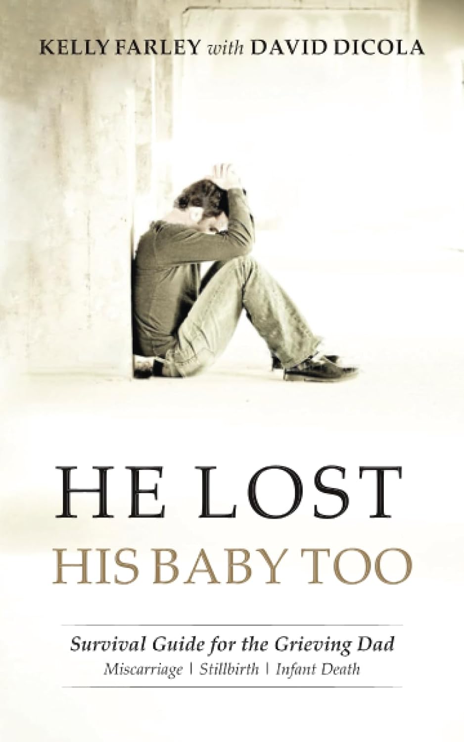 "He Lost His Baby Too" by Kelly Farley with David Dicola (Special Order)