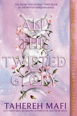 "All This Twisted Glory" by Tahereh Mafi (Paperback)