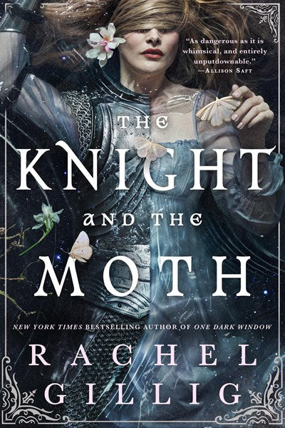 "The Knight and the Moth" by Rachel Gillig