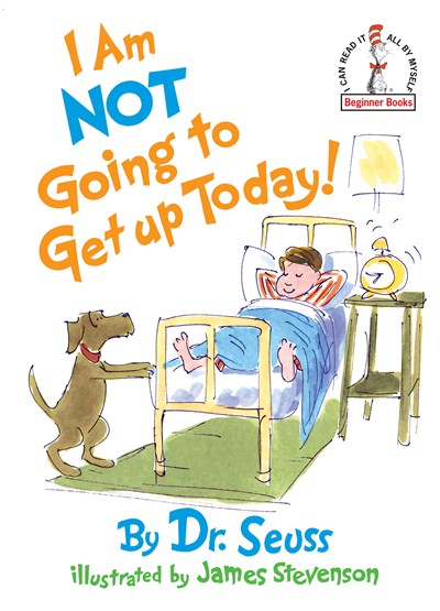 "I Am Not Going To Get Up Today!" by Dr. Seuss (Preowned Hardcover)
