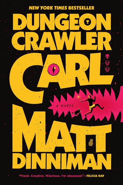 "Dungeon Crawler Carl" by Matt Dinniman (Paperback)