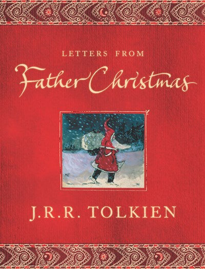 "Letters From Father Christmas" by J.R.R. Tolkien (Paperback)