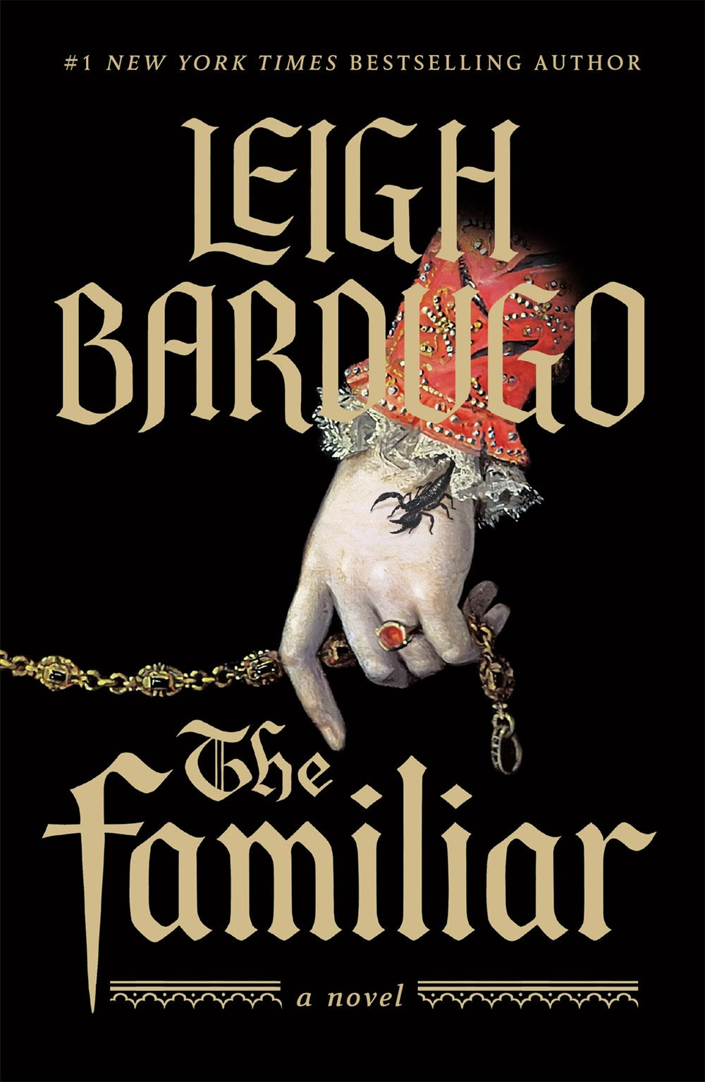 "The Familiar" by Leigh Bardugo