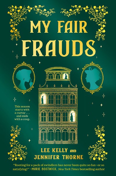 "My Fair Frauds" by Lee Kelly & Jennifer Thorne (Paperback)