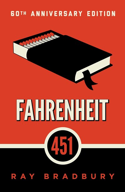 "Fahrenheit 451" by Ray Bradbury (60th Anniversary Edition, New Paperback)
