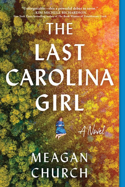 "The Last Carolina Girl" by Meagan Church (Special Order)