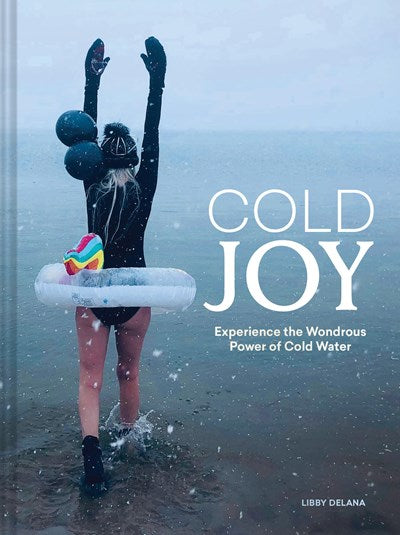 "Cold Joy" by Libby Delana (Hardcover)
