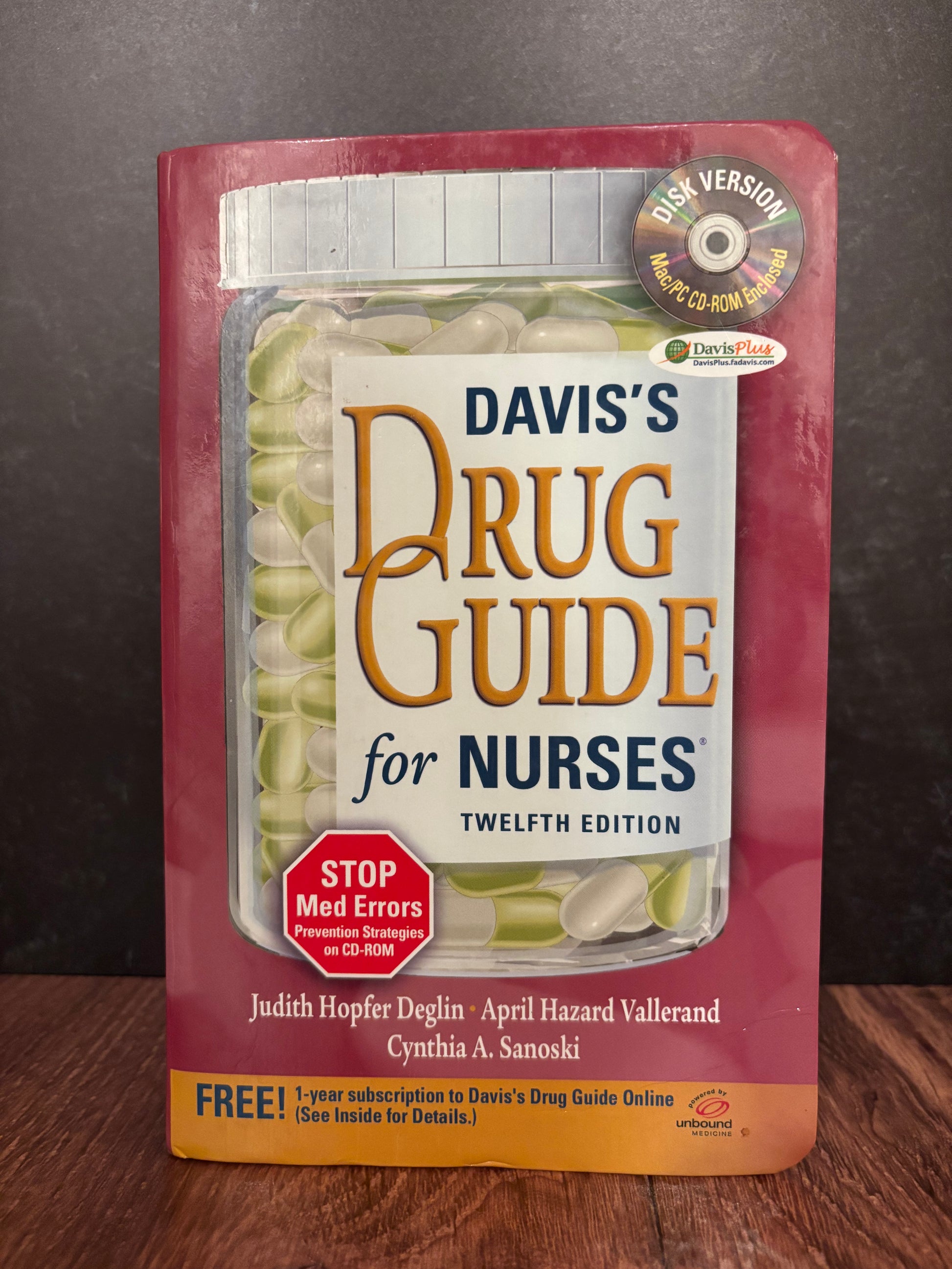 "Davis's Drug Guide for Nurses" by Judith Hopfer Deglin, April Hazard Vallerand & Cynthia A. Sanoski