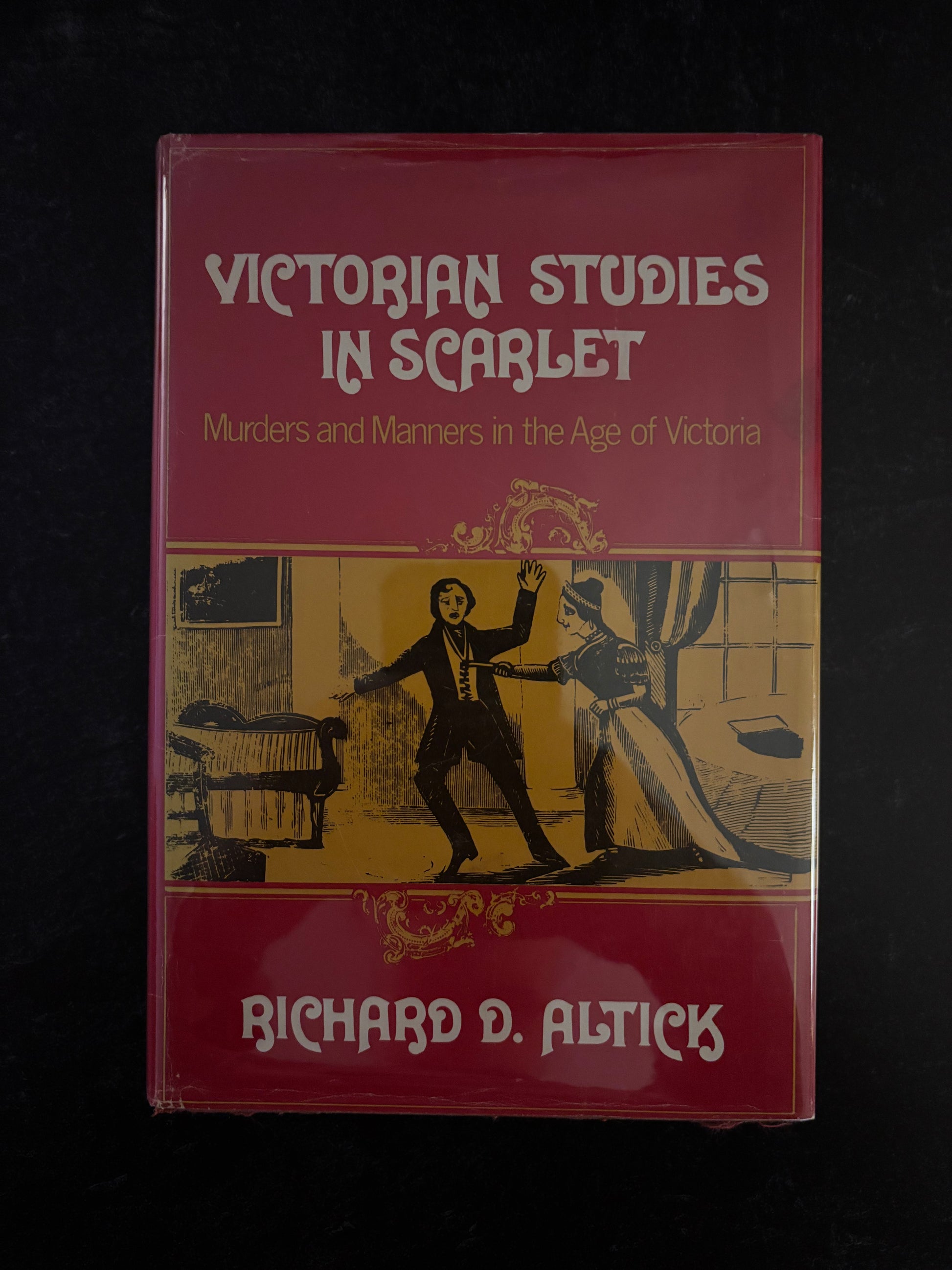 "Victorian Studies in Scarlet: Murders and Manners in the Age of Victoria" by Richard D. Altick (Preowned Hardcover)