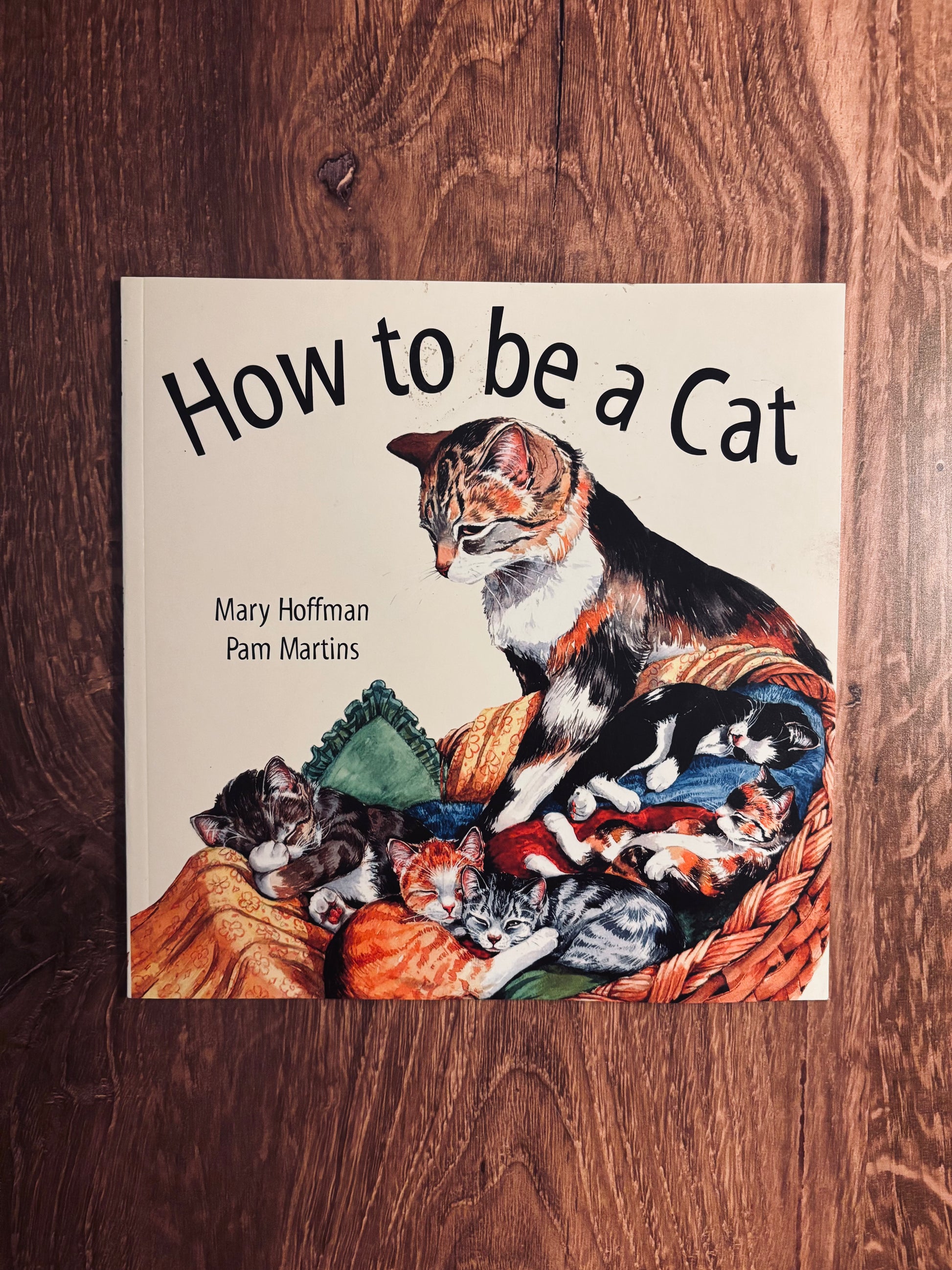 "How To Be A Cat" by Mary Hoffman & Pam Martins (Preowned Softercover)