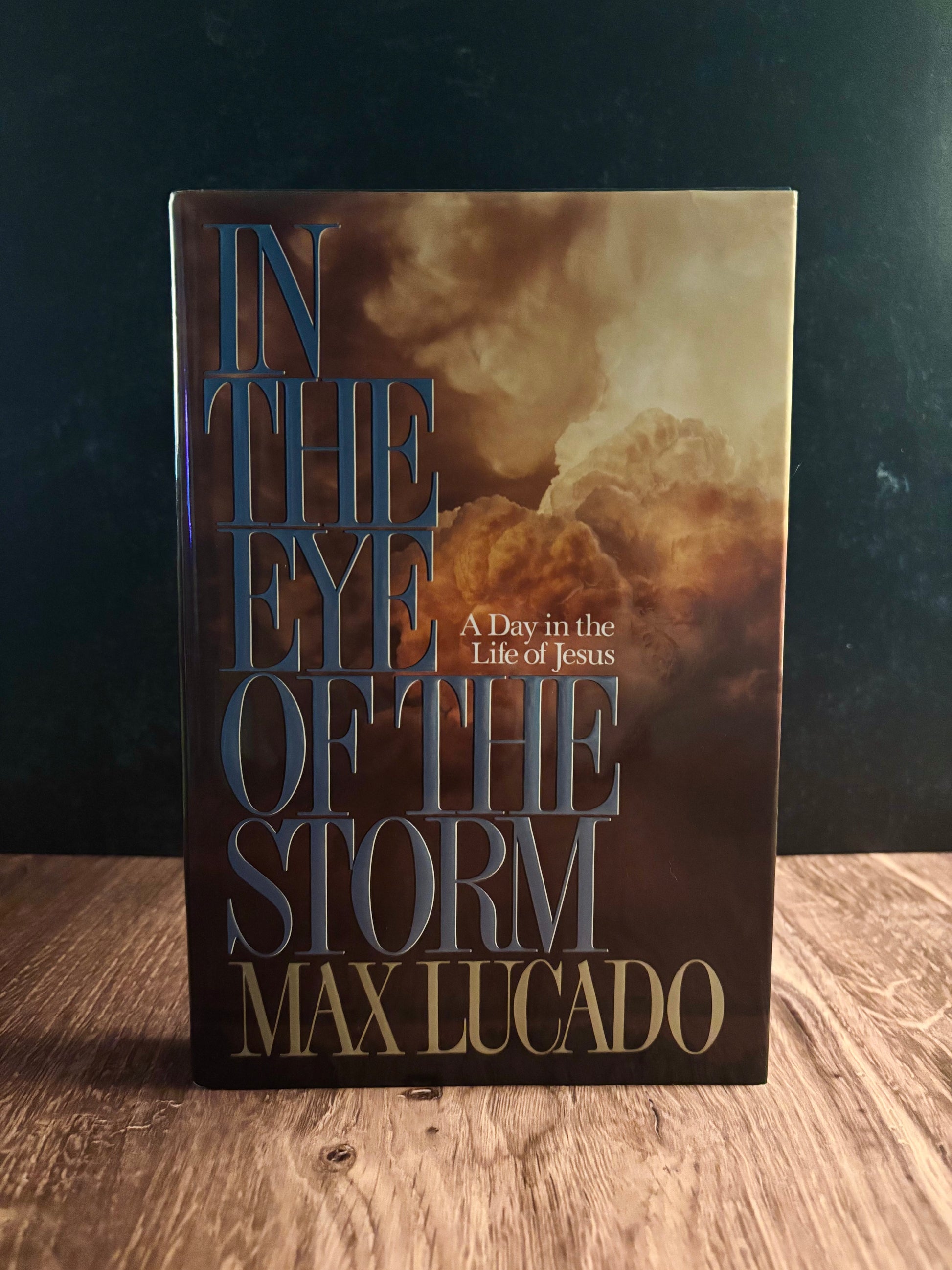 "In the Eye of the Storm" by Max Lucado (Preowned Hardcover)