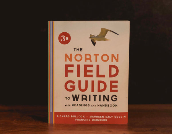 The Norton Field Guide To Writing by Richard Bullock – Something Novel ...