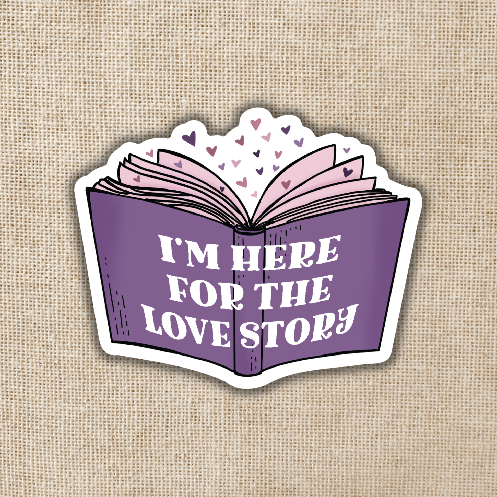 Here For The Love Story Sticker
