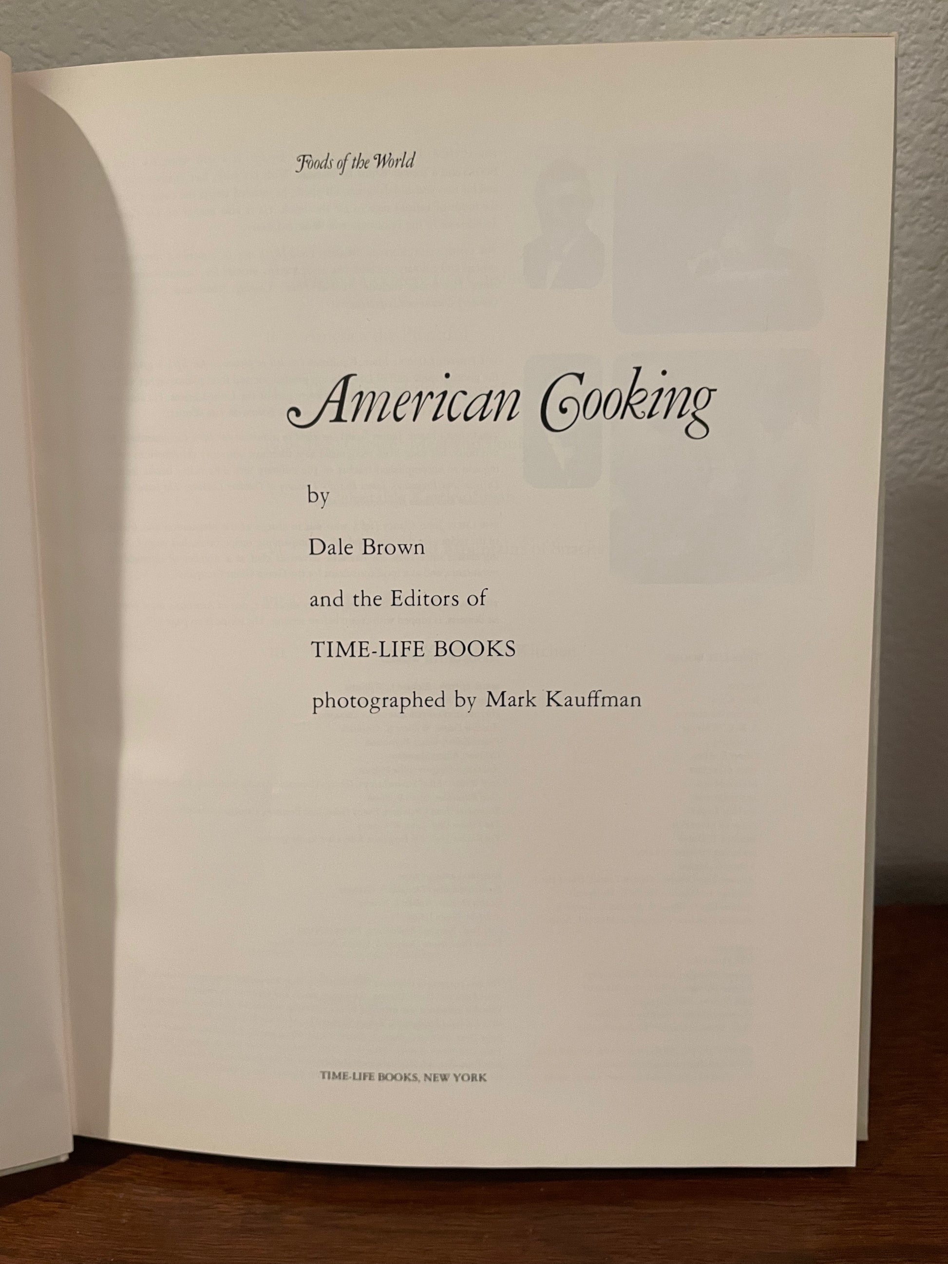 "Foods of the World: American Cooking" by Dale Brown (Vintage Hardcover)