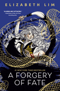 "A Forgery of Fate" by Elizabeth Lim